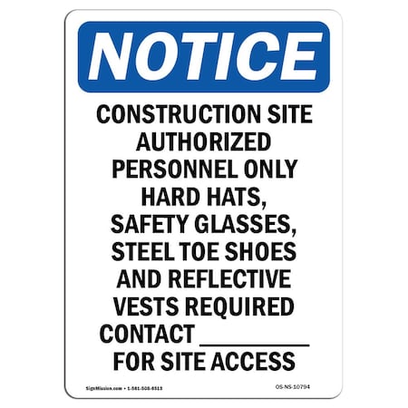 Signmission OSHA Notice Sign, 14" Height, Construction Site Authorized Personnel Sign, Portrait OS-NS-D-1014-V-10794